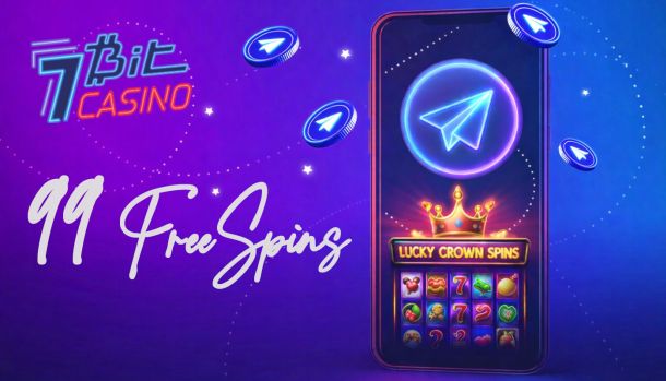 7BitCasino Telegram bonus with 99 free spins on Lucky Crown Spins slot